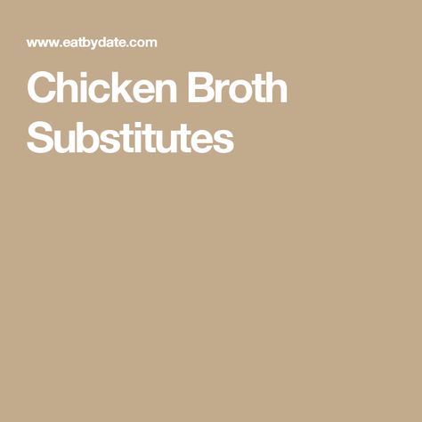 Chicken Broth Substitutes Substitute For Chicken Broth, Easy Chicken Broth, Chicken Broth Substitute, Soup For The Soul, Vegetable Broth, Cooking Ingredients, Beef Broth, Easy Chicken, Chicken Broth