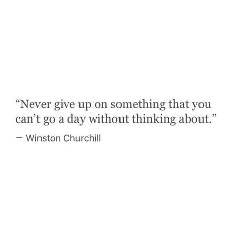 Embedded image Winston Churchill Quotes, Profound Quotes, Courage Quotes, Good Instagram Captions, Love Me Like, Writing Poetry, Mindset Quotes, Love Quotes For Him, Giving Up