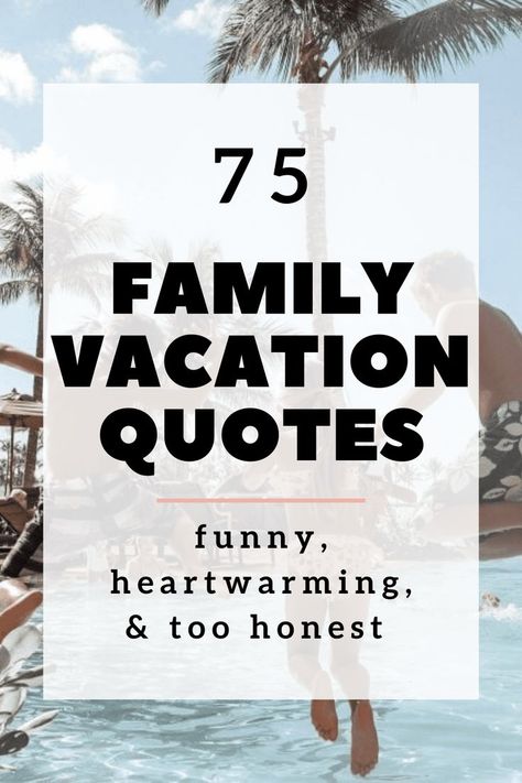 75 Family Vacation Quotes That are Funny, Heartwarming and Too Honest! There's nothing quite as special (and wild) as a family vacation. Here are 75 family vacation quotes that are hilariously honest and heartwarming! #travelquotes #familyvacation via @globalmunchkins Family Holiday Quotes, Vacation Quotes Beach, Instagram Captions Family, Inspirational Family Quotes, Vacation Quotes Funny, Holiday Quotes Funny, Family Vacation Quotes, Family Captions, Vacation Captions