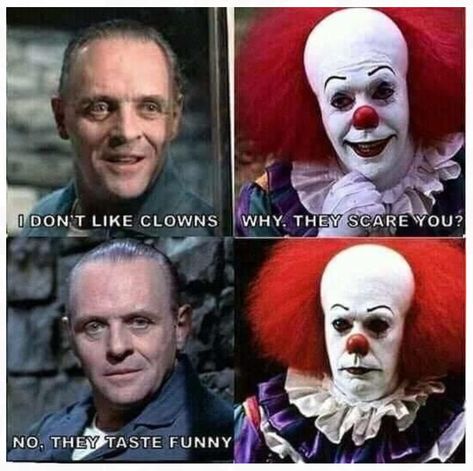 “I don’t like clowns... they taste funny.”  Nice twist on this old joke with the “Silence of the Lambs” and “It” mashup! 🤣 Cooking Humor, Horror Movies Funny, Halloween Memes, Funny Horror, Movie Memes, Horror Movie Art, Memes Br, Really Funny Memes, Scary Movies