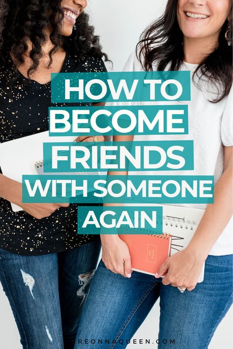 How To Become Best Friends With Someone, How To Connect With Friends, How To Get A Friend Back, Reconnecting With Friends, How To Live Without Friends, How To Be Friends With Someone, When A Friend Stops Talking To You, How To Stop Being Friends With Someone, How To Apologize To A Friend