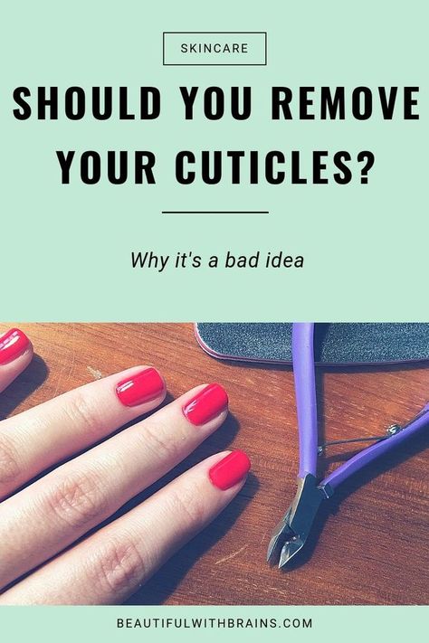 Should you remove your cuticles? Click this pin to learn why it's a bad idea to remove your cuticles. #nailcare #nailtips #skincare #skincaretips Removing Cuticles, Natural Hair Mask, Boost Hair Growth, Get Rid Of Blackheads, Best Beauty Tips, Bad Idea, Prevent Wrinkles, Moisturizing Body Wash, Better Skin