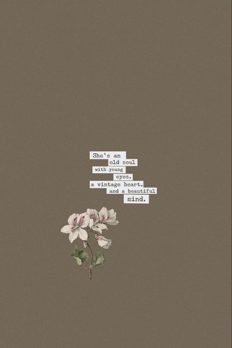 Romantic Lockscreen Wallpaper, Aesthetic Quotes Poetry Wallpaper, Aesthetic Qoutes Vintage Wallpaper, Romantic Flower Quotes, Vintage Quotes Aesthetic Life, Old Flowers Aesthetic, In Love Wallpaper Aesthetic, Vintage Poetry Aesthetic, Poetry Aesthetic Wallpaper