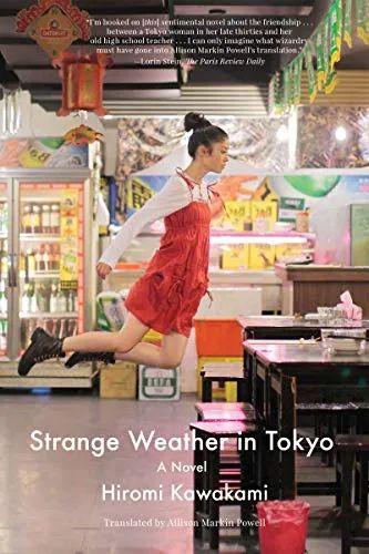 Strange Weather In Tokyo, Wife Carrying, Strange Weather, Best Novels, Separate Ways, K Pop Star, High School Teacher, Popular Books, Human Connection