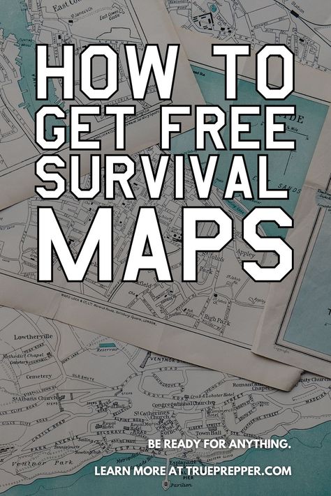 How to Get Free Survival Maps | TruePrepper Survival Techniques How To Build, Survival Bagpack List, Survival Binder Free Printables, Printable Survival Guide, Survival Binder, Survivor Tips, Bushcraft Projects, Prepper Ideas, Prepping Supplies