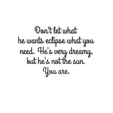 "Don't let what he wants eclipse what you need. He is very dreamy. But he is not the sun. You are." - Cristina Yang to Meredith Grey on Grey's Anatomy Hes Not The Sun You Are Greys Anatomy, He Is Very Dreamy But He Is Not The Sun, He's Not The Sun You Are, He Is Not The Sun You Are, Greys Anatomy Quotes Tattoos, He’s Not The Sun You Are, You Are The Sun Quote Grey's Anatomy, Greys Anatomy Quotes Inspirational Short, Greys Anatomy Tattoo