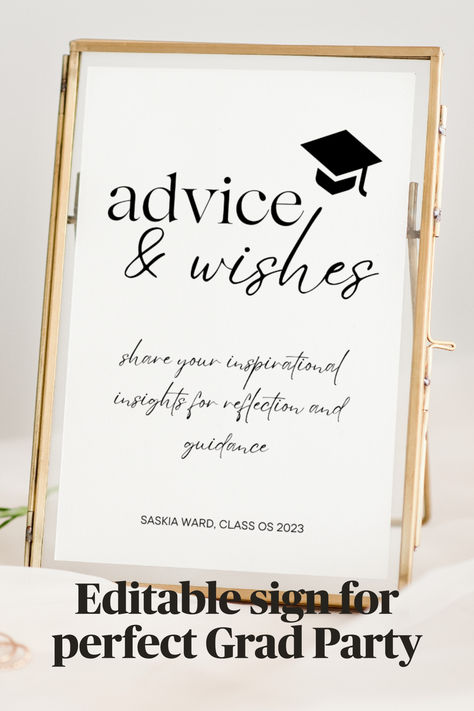 Customization is a breeze with our DIY printable template. Edit the fonts, font color, and background color to perfectly match your event needs, making the sign uniquely yours. Personalize it to align with the graduate's personality and preferences, adding an extra touch of meaning to their special day.

More than just a decorative piece, our Graduation Advice and Wishes Sign provides a designated space for guests to share their wisdom, advice, and best wishes for the graduate's future endeavors Graduation Guest Book Ideas Grad Parties, Grad Party Book Signing, Grad Party Sign In Guest Books, Grad Party Advice Jar, Advice Jars For Graduate, Graduation Party Ideas Aesthetic, Party Ideas Decoration, Bohemian Font, Modern Minimalist Aesthetic