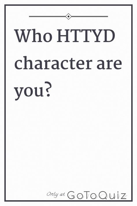 "Who HTTYD character are you?" My result: Astrid Httyd Valka Staff, Httyd Quizzes, Httyd Language, Httyd Art Fanart, Httyd The Nine Realms, Httyd Quiz, How To Train Your Dragon Astrid, Httyd Live Action, Httyd Music