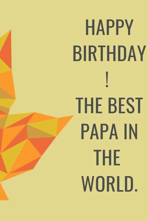 Papa Images, Happy Birthday Papa Quotes, Happy Birthday Papa Wishes, Papa Image, Blessed Birthday, Funny Happy Birthday Images, Happy Birthday Papa, Birthday Quotes Inspirational, Birthday Quote