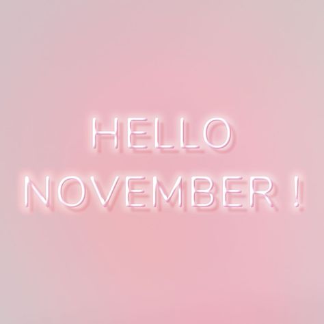 Glowing Hello November! neon text | free image by rawpixel.com / Hein November Hello, Pink November, New Month Wishes, November Aesthetic, Neon Text, October Pink, Hello November, Free Illustration Images, Hello October