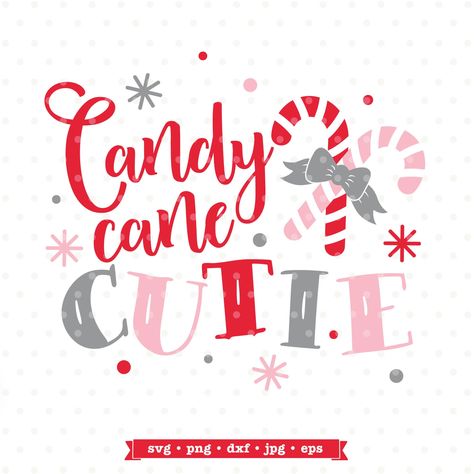 Christmas Vinyl Crafts, Christmas Quotes For Kids, Candy Cane Svg, Candy Cane Cutie, 3d Templates, Christmas Quote, Christmas Vinyl, Newborn Christmas, Christmas Svg Files