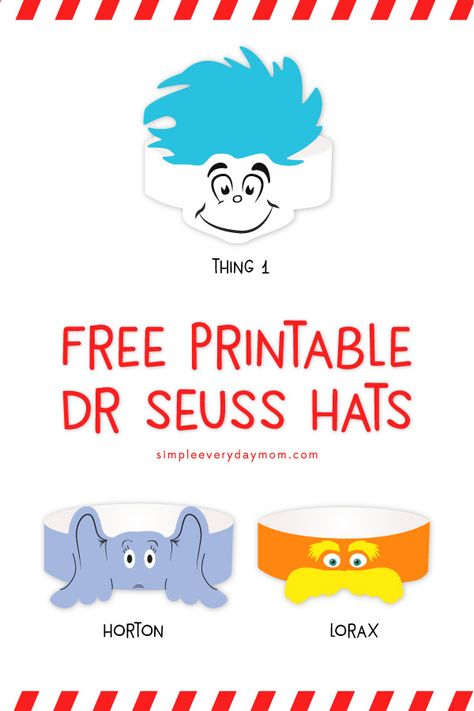 Free Dr Seuss Printables for the classroom. Kids will love wearing these fun headbands (thing 1/2, The Lorax, and Horton) when they celebrate Dr. Seuss' birthday. #kindergarten #craftsforkids Dr Seuss Hat Template, Dr Seuss Hats, Birthday Kindergarten, Dr Seuss Printables, Dr Seuss Preschool Activities, Dr Seuss Preschool, Dr Seuss Hat, Dr Seuss Classroom, Dr Seuss Activities