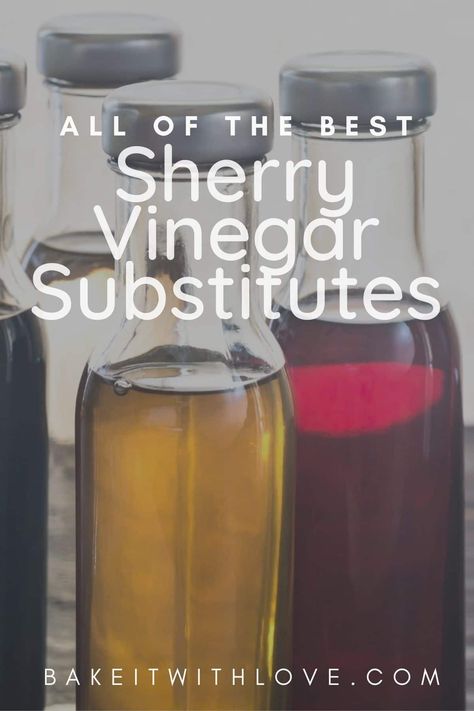 Bottled variety of cooking vinegar flavors to use as a sherry vinegar substitute in cooking. Red Wine Vinegar Substitute, Culinary Tips, Sherry Wine, Champagne Vinegar, Vinegar Uses, Sherry Vinegar, Rice Wine Vinegar, Wine Vinegar, Rice Wine