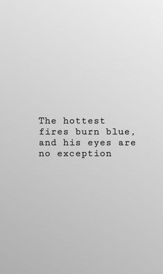 Blue Eye Quotes, Quotes Eyes, Eyes Quotes Soul, Eyes Poetry, Eyes Quotes, Eye Quotes, Blue Quotes, Quotes Ideas, Boy Quotes