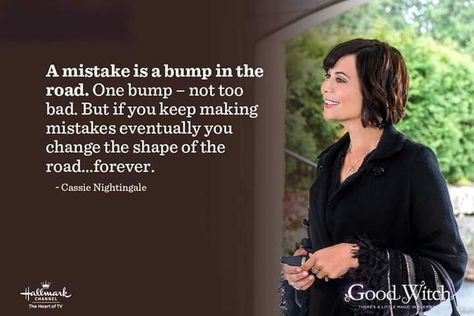 A mistake Cassie Nightingale Quotes, The Good Witch Quotes, Hallmark Outfits, Good Witch Quotes, Good Witch Cassie, Hallmark Good Witch, The Good Witch Series, Cassie Nightingale, Good Witch Hallmark