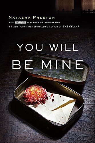 Amazon.com: You Will Be Mine eBook : Preston, Natasha: Kindle Store The Cellar Book, Natasha Preston, Scary Books, Watch Your Back, The Runaway, Suspense Books, Horror Books, Recommended Books To Read, Best Horrors