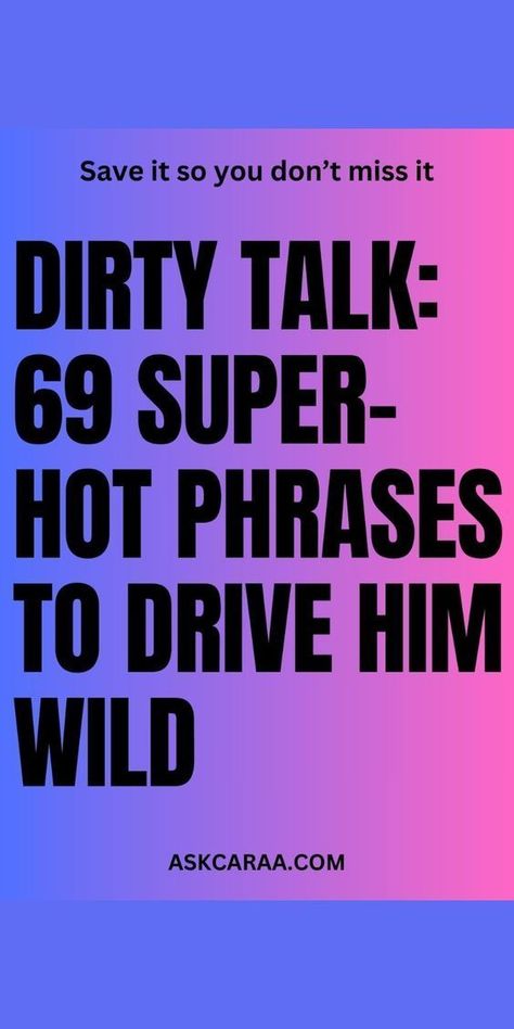 Dirty Talk: 69 Super-Hot Phrases To Drive Him Wild Dirty Couple Quotes For Him Love, I Want You Quotes For Him Dirty, Love Text To Boyfriend Dirty, Things To Say To Your Husband Romantic, How I Feel About Him Texts, Begging Text Message, Dirty Thoughts Of You Quotes For Her., Hot Message For Boyfriend Texts, Spicy Words For Him