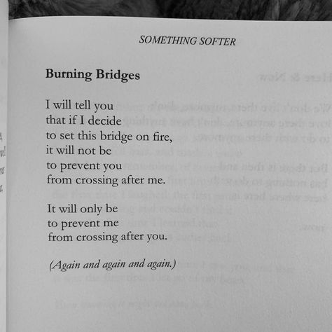 You Burned The Bridge Quotes, Burning Heart Quotes, Bridges Burned Quotes, They Burned The Bridge Quotes, Kristina Mahr Quotes, Burn The Bridge Quotes, Quotes About Burning Bridges, Burning Love Quotes, Bridge Quotes Life