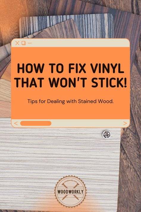 Discover the ultimate solution to make vinyl stick to stained wood flawlessly. Say goodbye to peeling vinyl with this handy DIY guide! #DIY #VinylSticking #WoodProjects Permanent Vinyl Not Sticking, Permanent Vinyl On Wood, Circuit Machine, Oil Based Stain, Water Based Stain, Barn Board, Wood Sticks, Stained Wood, Vinyl Transfer