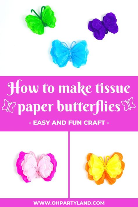 Tissue Paper Butterflies, Tissue Paper Butterfly, Fairytale Party Ideas, Spring Art Lessons, Butterflies Crafts, Butterfly Craft For Kids, Flowers Diy Easy, Craft For Kids Easy, Paper Butterfly Crafts