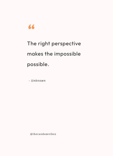 Quotes On Illusion Of Life, Quotes On Perspective Mindset, Illusion Quotes Perspective, Positive Outlook Quotes Perspective, Quote About Perspective, Content Quotes Life Perspective, Fresh Perspective Quotes, Perspective Is Everything Quote, Perspective Quotes Life