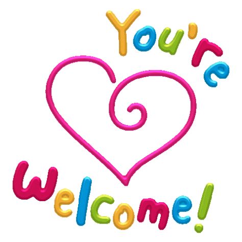 You’re Welcome!, You’re Welcome, Thank You Messages Gratitude, Welcome Quotes, Word Stickers, Welcome Images, Welcome Gif, Paul Williams, Love Smiley