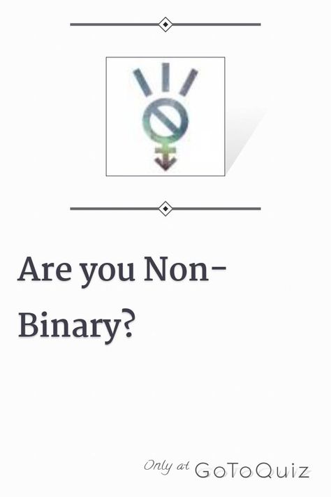 Non Binary Tips, Non Binary Names, Gender Test, Amazing Person, Non Binary, Be A Better Person, How To Know, Hello Kitty, Feelings