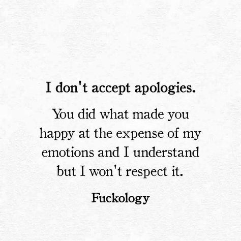 Fuckology on Instagram: “@fuckologyofficial #fuckology #fuckologyofficial #fuckologyquotes #thoughtshake” Forgive And Forget Quotes, Im Okay Quotes, Life Experience Quotes, Sin Quotes, Apologizing Quotes, Sorry Quotes, Forgotten Quotes, Self Respect Quotes, Villain Quote