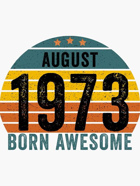 August Born, Days And Months, Best Birthday Gifts, Gift Stickers, Sticker Design, Sell Your Art, Birthday Gift, Vinyl Sticker, Birthday Gifts