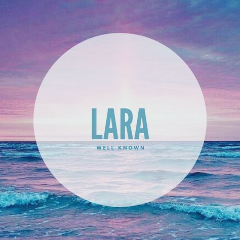 Lara #Names #BabyNames #Lara Baby Name, Blue