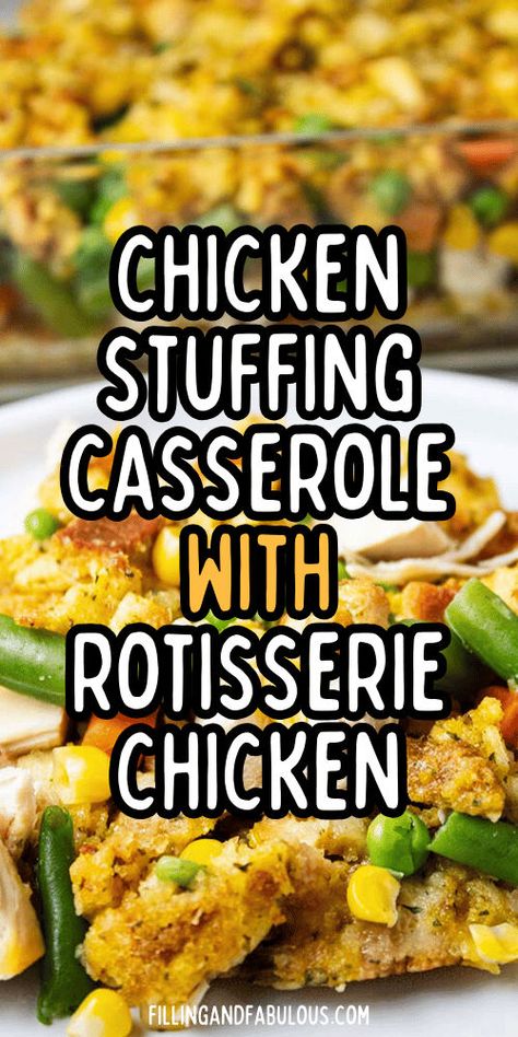 This chicken stuffing vegetable casserole is a hearty and delicious meal made easy with rotisserie chicken! A standout among rotisserie chicken recipes, it’s the perfect choice for an easy family dinner that everyone will love. Enjoy this comforting dish tonight! Stuff To Make With Rotisserie Chicken, Rotisserie Chicken And Stuffing Recipes, Casserole Using Rotisserie Chicken, Ideas For Rotisserie Chicken Dinners, Sauce For Rotisserie Chicken, Recipes Using A Rotisserie Chicken, Easy Rotisserie Chicken Casserole Recipes, Rotisserie Chicken And Stuffing Bake, Rotisserie Chicken Stuffing Casserole