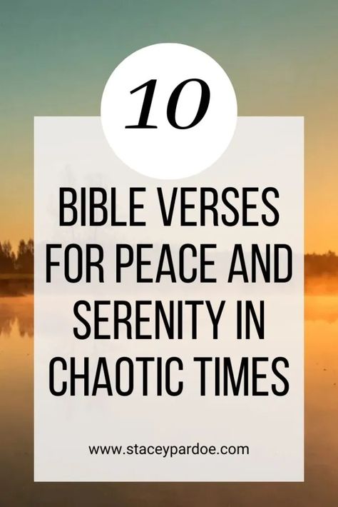 10 Bible Verses for Peace and Calm - Stacey Pardoe Calming Prayers Peace, Psalms For Peace, Prayer For Peace And Strength, Palms 23 Bible Verse, Prayer For Calm And Peace, Bible Verses For Peace And Comfort, Bible Verses For Emotions And Feelings, Bible Verse For Peace, Prayers For Peace And Comfort