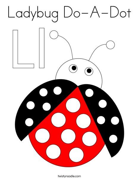 Ladybug Do-A-Dot Coloring Page - Twisty Noodle Ladybug Coloring Page, Prek Literacy, Insect Coloring Pages, Holiday Lettering, Bug Art, Do A Dot, Dot Art Painting, Bugs And Insects, Animal Coloring Pages