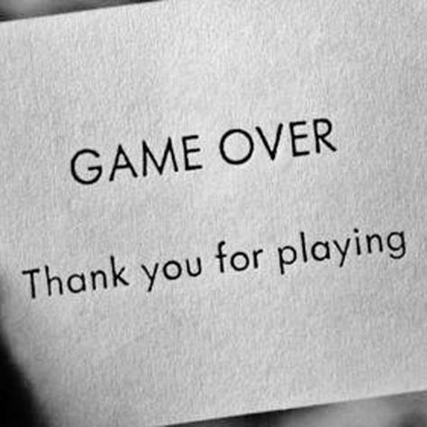 GAME OVER thank you for playing! I think you are having so much fun playing the blame game that you've failed to realize you have been playing all by yourself for quite some time now..lmao.. Quotes About Attitude, Play Quotes, 밈 유머, Badass Quotes, Reality Quotes, Attitude Quotes, Quote Aesthetic, The Words, Wallpaper Quotes