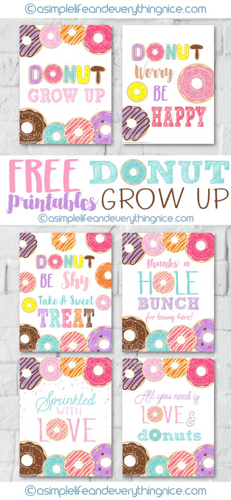 Free Donut Grow Up and Donut Party Printables - A Simple Life and Everything Nice Donut Themed Party, Donut Birthday Party Decorations, Donut Theme Party, Doughnut Party, Donut Themed Birthday Party, 2nd Birthday Party For Girl, Grown Up Parties, Gratis Printables, Donut Decorations