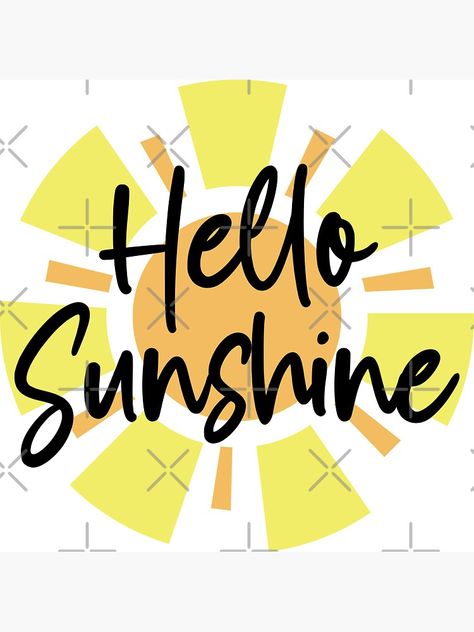 "Hello Sunshine" Magnet by Mushrankhan | Redbubble Pen Pal Kit, Preschool Decor, Hello Sunshine, Spring Sign, Summer Decor, Cricut Crafts, Door Decorations, Colorful Prints, Magnets