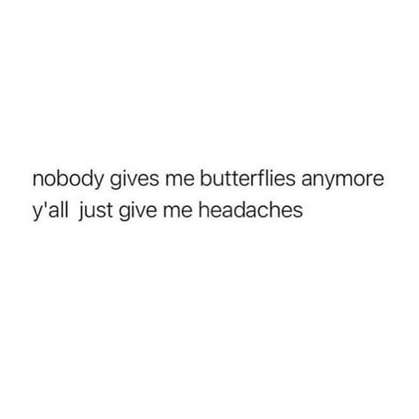 -Meme Bitches😂 on Instagram: “i get way too many headaches lmao” Headache Meme Funny, Headache Quotes, Give Me Butterflies, You Meme, Funny Captions, Snap Quotes, Jokes Quotes, Just Giving, Headache