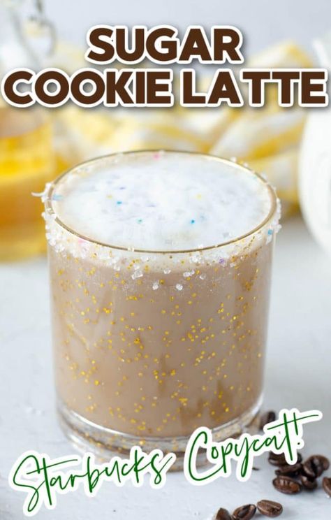 Sugar Cookie Oat Latte Starbucks, Starbucks Sugar Cookie Latte, Starbucks Sugar Cookie, Sugar Cookie Latte, Keurig Recipes, Diy Coffee Drinks, Diy Sugar Cookies, Diy Butter, Nespresso Recipes