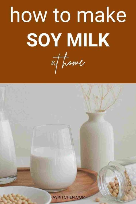 A Pinterest pin featuring a comprehensive guide to soy milk. The image includes text highlighting nutrition, benefits, uses, buying tips, and storage methods. A visually appealing resource for plant-based enthusiasts. #SoyMilk #PlantBased #NutritionGuide How To Make Soy Milk, Milk It, Plant Based Nutrition, Soy Protein, Isolate Protein, Nutrition Guide, Soy Milk, Culinary Skills, Like A Pro