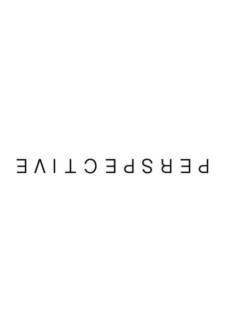 Upside down, inside out. Perspective changes everything. | Quotes ... Ge Aldrig Upp, 로고 디자인, The Words, Beautiful Words, Inspirational Words, Words Quotes, Wise Words, Favorite Quotes, Quotes To Live By