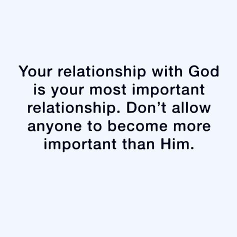 Strong Relationship With God, Growing Your Relationship With God, How To Have A Relationship With God, Building Relationship With God, Godly Love, Relationship Verses, God Relationship, My Relationship With God, Godly Relationship Advice