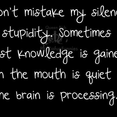 Don't mistake my silence... Dont Mistake My Silence Quotes, My Silence Quotes, My Silence, Silence Quotes, Signs, Funny, Quotes, Quick Saves