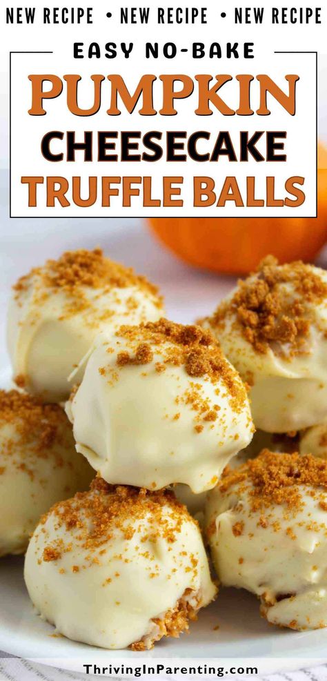 Pumpkin Cheesecake Truffles: Little Bites of Bliss You Can't Resist! Pumpkin Cream Cheese Balls, Thanksgiving Cake Balls, No Bake Easy Desserts Quick, Pumpkin Truffle Balls, Thanksgiving Truffles, Pumpkin Puree Recipes Desserts, Cheesecake Puffs, Pumpkin Desserts Easy, Pumpkin Cheesecake Truffles