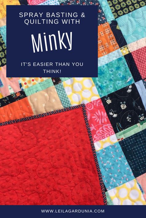 Basting and Free Motion Quilting With a Minky Backing — Leila Gardunia How To Quilt With Minky Backing, Minky Quilt Backing, Quilting With Minky Backing, Minky Backed Quilt, Quilt With Minky Backing, Fast Quilts, Basting A Quilt, Backing A Quilt, Minky Quilt