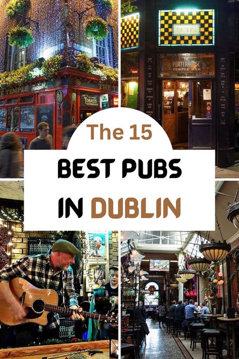 The best pubs in Dublin are, in my opinion, the ones that have a lot of history and serve a great pint of Guinness. Here are 15 of the best. Dublin Pub Crawl, Pubs In Dublin, Ireland Pubs, Pint Of Guinness, Dublin Pubs, Temple Bar Dublin, Pub Music, Grafton Street, Temple Bar