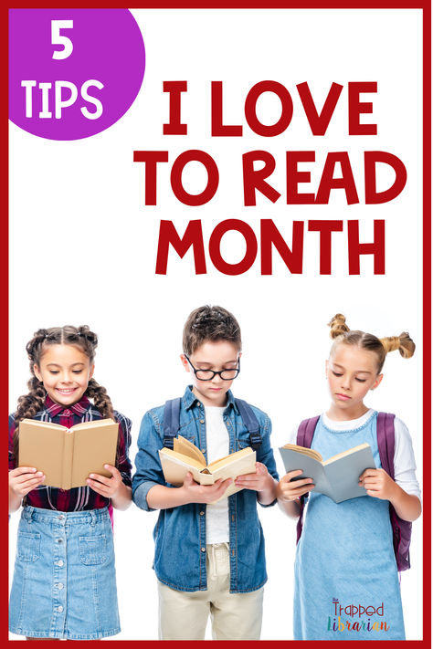 I Love to Read Month is the perfect time to celebrate a love of reading. Dive into this blog post at The Trapped Librarian to get I Love to Read Month ideas for your elementary library! You’ll find 5 tips to help you celebrate a love of reading in your school. Let the reading fun begin! I Love To Read Month Ideas, I Love To Read Month, Month Ideas, Library Media Specialist, Library Media Center, I Love To Read, Elementary School Library, Library Organization, Library Skills