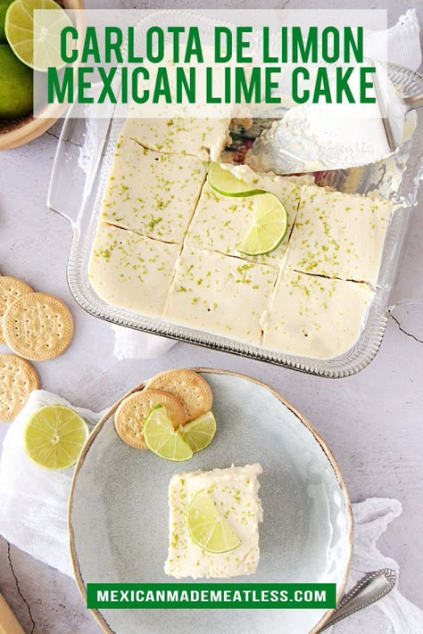 Carlota Recipe, Healthy Mexican Dessert, Lime Icebox Cake, Mexican Dessert Recipes Easy, Lime Dessert Recipes, Cook Desserts, Ice Box Cake, Key Lime Desserts, Lime Cookies