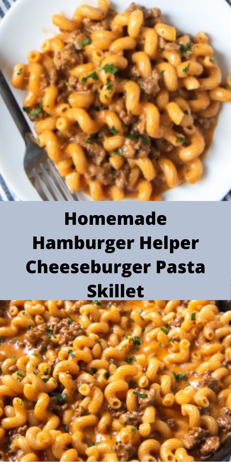 Homemade Hamburger Helper Cheeseburger, Hamburger Helper Cheeseburger, Cheeseburger Pasta Skillet, Hamburger Helper Recipes, Pasta Skillet, Cheeseburger Pasta, Grain Recipes, I'm Fat, Homemade Mixes