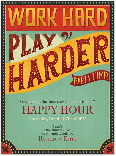 Work Hard Play Harder Invitation | Evite Marketing Goodies, Jimmy Buffett Lyrics, Work Hard Play Harder, Reunion Ideas, Invitation Flyer, Party Planning Ideas, Thirsty Thursday, Vendor Events, Staff Appreciation