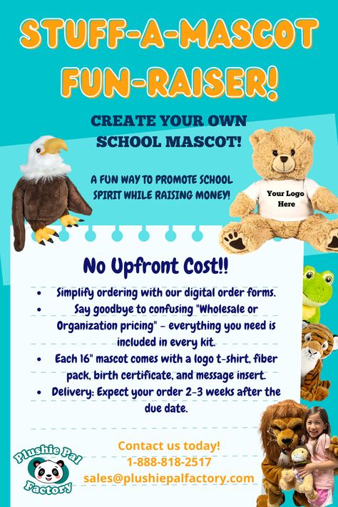 School Fundraiser. PTO/PTA leaders! Stuff-A-Mascot event! Students can create their very own mascot! Perfect for read-a-thons, festivals, family nights and so much more! Kits are only $25!!! Contact us today! Pta Fundraising Ideas Elementary, Daycare Fundraising Ideas, Kids Fundraising Ideas, Elementary Fundraiser Ideas, Winter School Fundraising Ideas, Pto Fundraising Prizes, School Fundraiser Themes, Pto Fundraising Ideas Elementary, School Fundraising Ideas Elementary